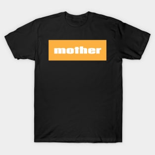 Mother T-Shirt